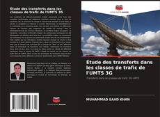 Borítókép a  Étude des transferts dans les classes de trafic de l'UMTS 3G - hoz