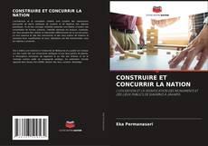 Buchcover von CONSTRUIRE ET CONCURRIR LA NATION