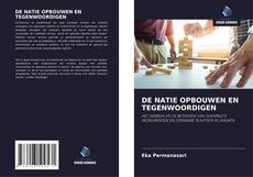 Bookcover of DE NATIE OPBOUWEN EN TEGENWOORDIGEN