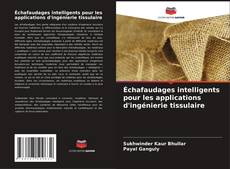 Copertina di Échafaudages intelligents pour les applications d'ingénierie tissulaire