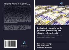 De invloed van radio op de publieke goedkeuring van nieuw overheidsbeleid kitap kapağı