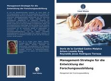 Portada del libro de Management-Strategie für die Entwicklung der Forschungsausbildung