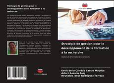 Couverture de Stratégie de gestion pour le développement de la formation à la recherche