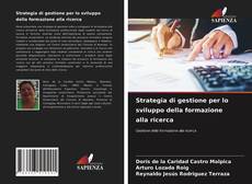 Portada del libro de Strategia di gestione per lo sviluppo della formazione alla ricerca