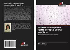 Portada del libro de Proteinasi del pesce gatto europeo Silurus glanis L.