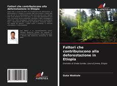 Portada del libro de Fattori che contribuiscono alla deforestazione in Etiopia