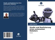 Portada del libro de Studie und Realisierung eines autonomen Roboters