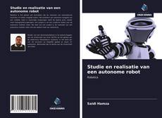 Studie en realisatie van een autonome robot kitap kapağı