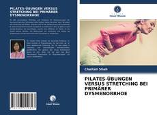 Portada del libro de PILATES-ÜBUNGEN VERSUS STRETCHING BEI PRIMÄRER DYSMENORRHOE