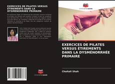 Обложка EXERCICES DE PILATES VERSUS ÉTIREMENTS DANS LA DYSMÉNORRHÉE PRIMAIRE