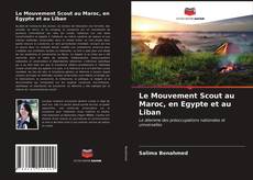 Le Mouvement Scout au Maroc, en Egypte et au Liban kitap kapağı