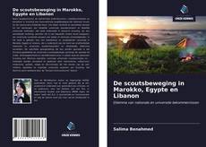 Copertina di De scoutsbeweging in Marokko, Egypte en Libanon