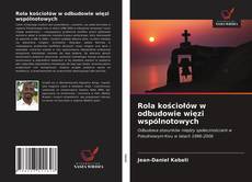 Couverture de Rola kościołów w odbudowie więzi wspólnotowych