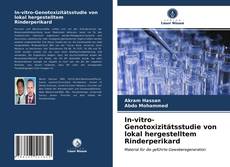 Copertina di In-vitro-Genotoxizitätsstudie von lokal hergestelltem Rinderperikard