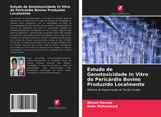 Buchcover von Estudo de Genotoxicidade In Vitro do Pericárdio Bovino Produzido Localmente