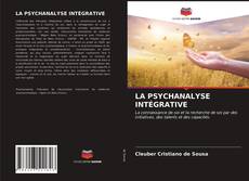 Buchcover von LA PSYCHANALYSE INTÉGRATIVE