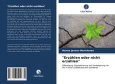 Bookcover of "Erzählen oder nicht erzählen"