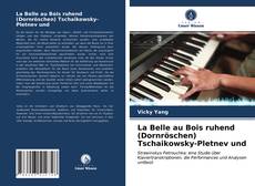 Обложка La Belle au Bois ruhend (Dornröschen) Tschaikowsky-Pletnev und