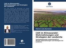 Buchcover von CAR im Klimawandel: Wahrnehmungen und Strategien der Landwirte