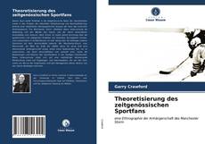 Buchcover von Theoretisierung des zeitgenössischen Sportfans