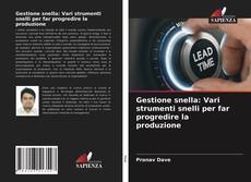 Capa do livro de Gestione snella: Vari strumenti snelli per far progredire la produzione 