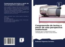 Couverture de Compreensão de textos a partir de uma perspectiva audiovisual