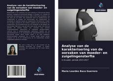 Bookcover of Analyse van de karakterisering van de oorzaken van moeder- en zuigelingensterfte