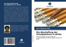 Die Abschaffung der Schulgebühren in Afrika kitap kapağı