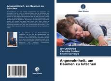 Angewohnheit, am Daumen zu lutschen的封面