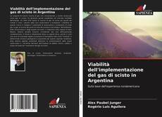 Portada del libro de Viabilità dell'implementazione del gas di scisto in Argentina