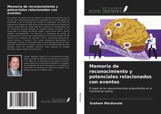 Bookcover of Memoria de reconocimiento y potenciales relacionados con eventos