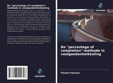 Copertina di De "percentage of completion"-methode in vastgoedontwikkeling