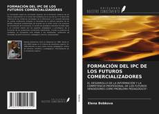 Bookcover of FORMACIÓN DEL IPC DE LOS FUTUROS COMERCIALIZADORES