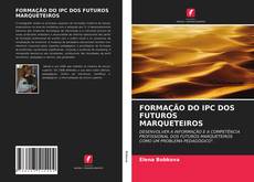 Buchcover von FORMAÇÃO DO IPC DOS FUTUROS MARQUETEIROS