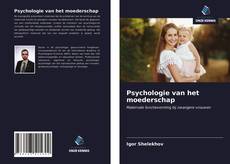 Bookcover of Psychologie van het moederschap