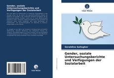 Bookcover of Gender, soziale Untersuchungsberichte und Verfügungen der Sozialarbeit