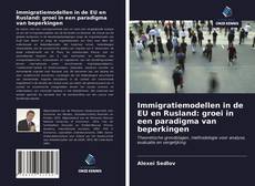 Bookcover of Immigratiemodellen in de EU en Rusland: groei in een paradigma van beperkingen