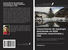Capa do livro de Conocimiento de topología distribuida en WSN mediante conectividad y CDS 