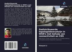 Bookcover of Gedistribueerde topologiebewustzijn in WSN's met behulp van connectiviteit en CDS