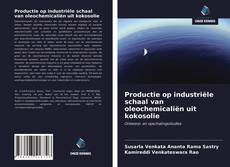 Bookcover of Productie op industriële schaal van oleochemicaliën uit kokosolie