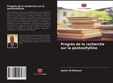 Buchcover von Progrès de la recherche sur la pentoxifylline