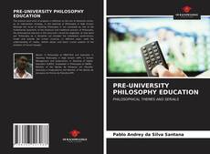 Borítókép a  PRE-UNIVERSITY PHILOSOPHY EDUCATION - hoz