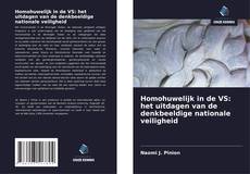 Portada del libro de Homohuwelijk in de VS: het uitdagen van de denkbeeldige nationale veiligheid