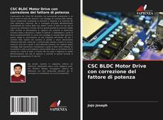 Portada del libro de CSC BLDC Motor Drive con correzione del fattore di potenza