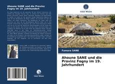 Portada del libro de Ahoune SANE und die Provinz Fogny im 19. Jahrhundert