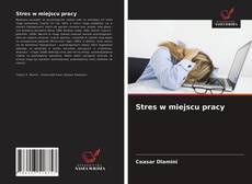 Bookcover of Stres w miejscu pracy