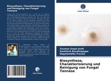 Portada del libro de Biosynthese, Charakterisierung und Reinigung von Fungal Tannase