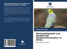 Capa do livro de Wirtschaftspolitik und Qualität der Straßeninfrastruktur in Afrika 