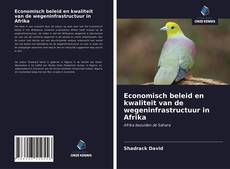 Bookcover of Economisch beleid en kwaliteit van de wegeninfrastructuur in Afrika