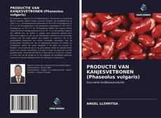 Bookcover of PRODUCTIE VAN KANJESVETBONEN (Phaseolus vulgaris)